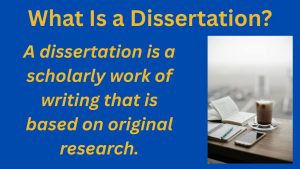 What is a dissertation
