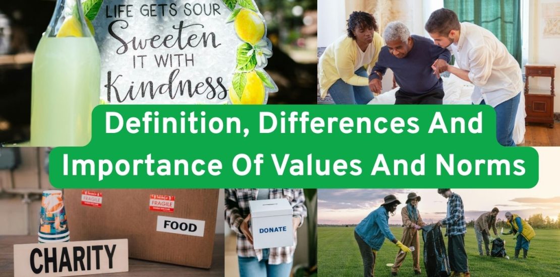 Definition, differences and importance of values and norms