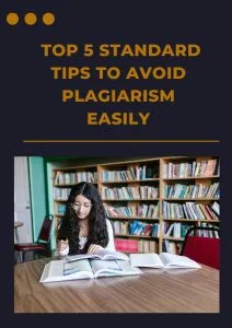 TOP 5 STANDARD TIPS TO AVOID PLAGIARISM EASILY