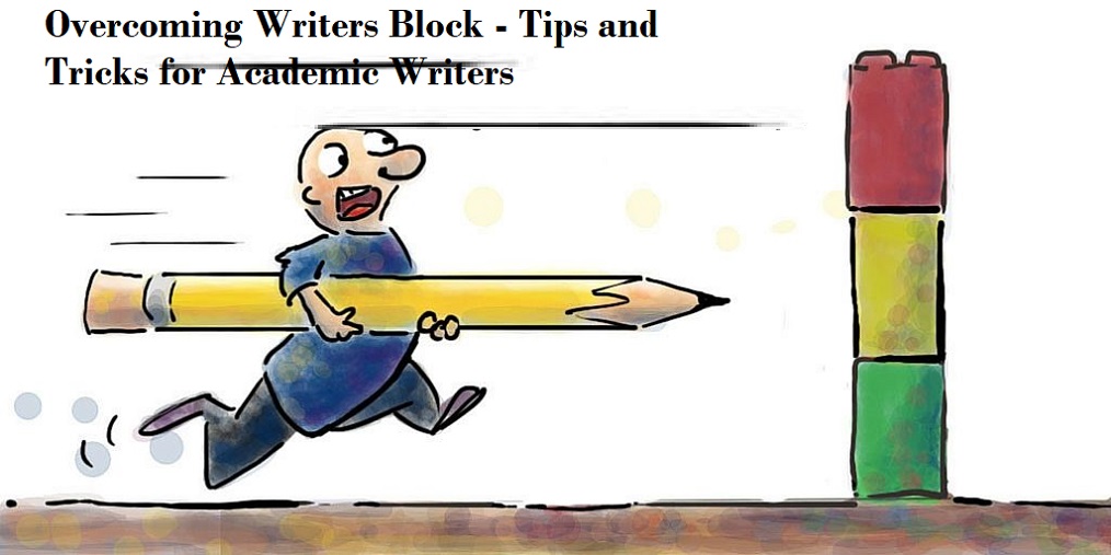 Overcoming Writers Block - 3 Tips and Tricks for Academic Writers
