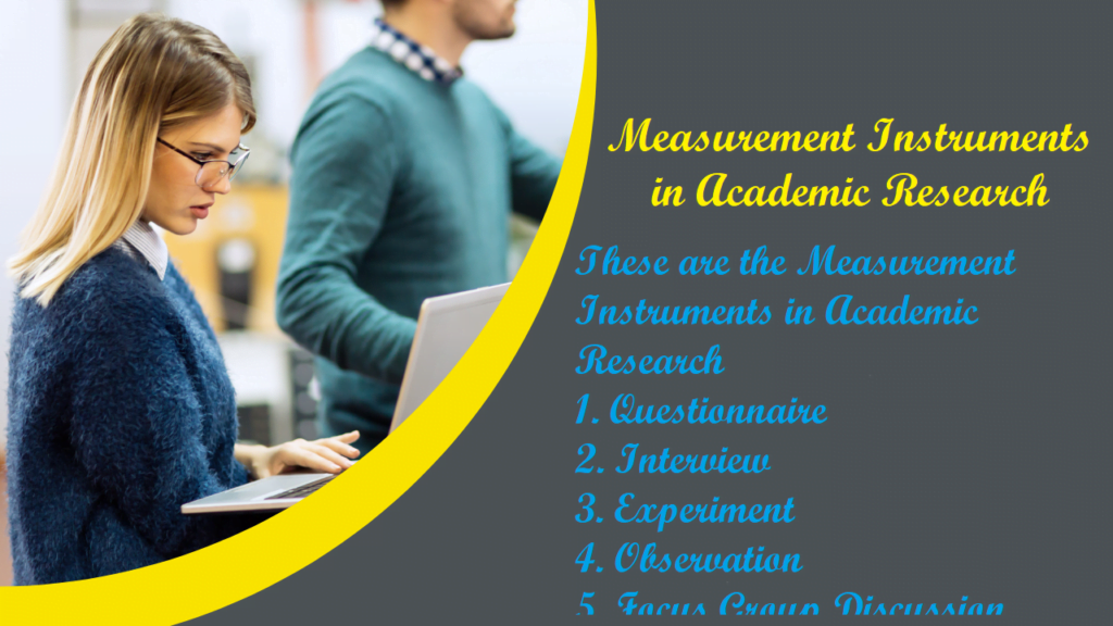 Measurement Instruments in Academic Research