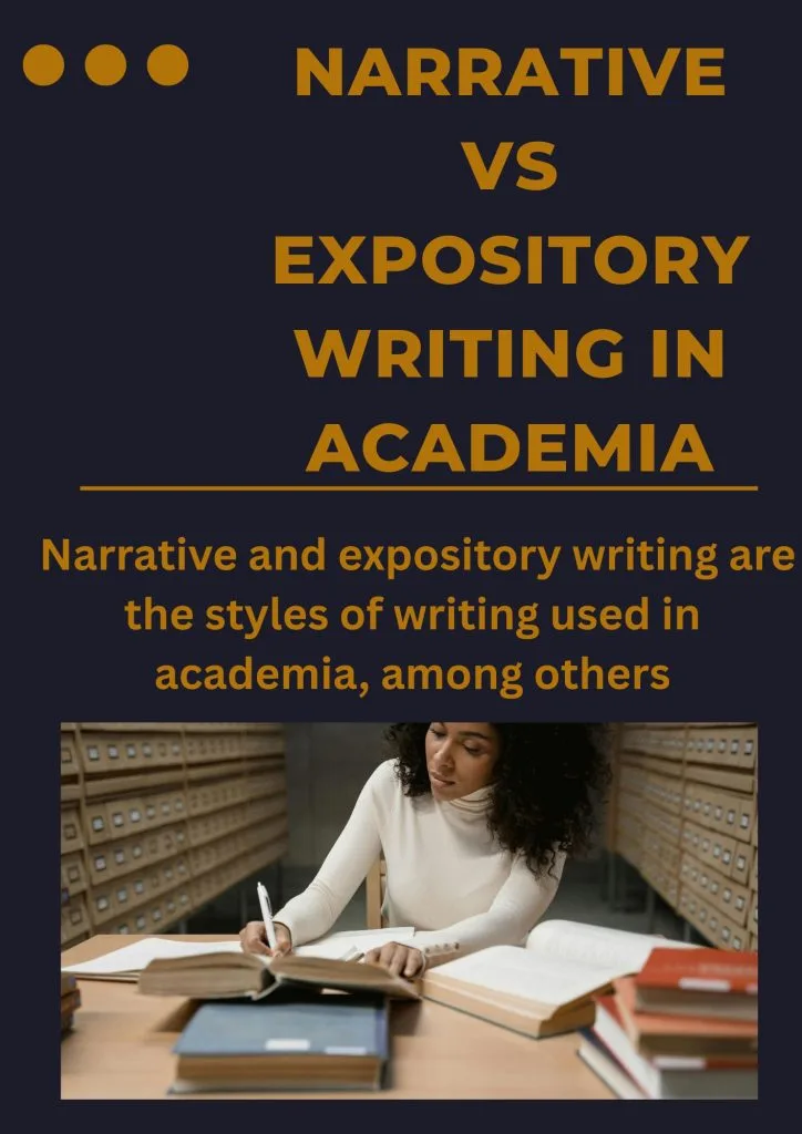 Narrative vs Expository Writing in Academia 7 Narrative vs Expository Writing in Academia