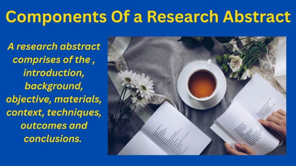 Components of a research abstract 17 Components Of a Research Abstract