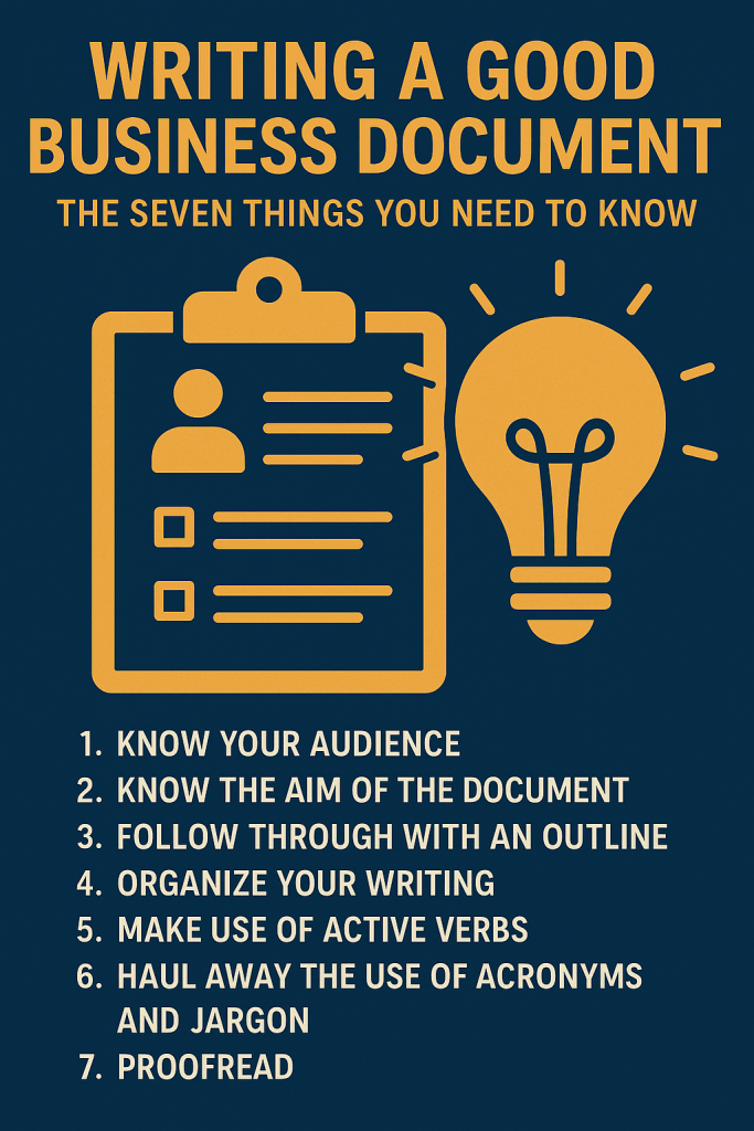 Writing A Good Business Document - The Seven Things You Need to Know 