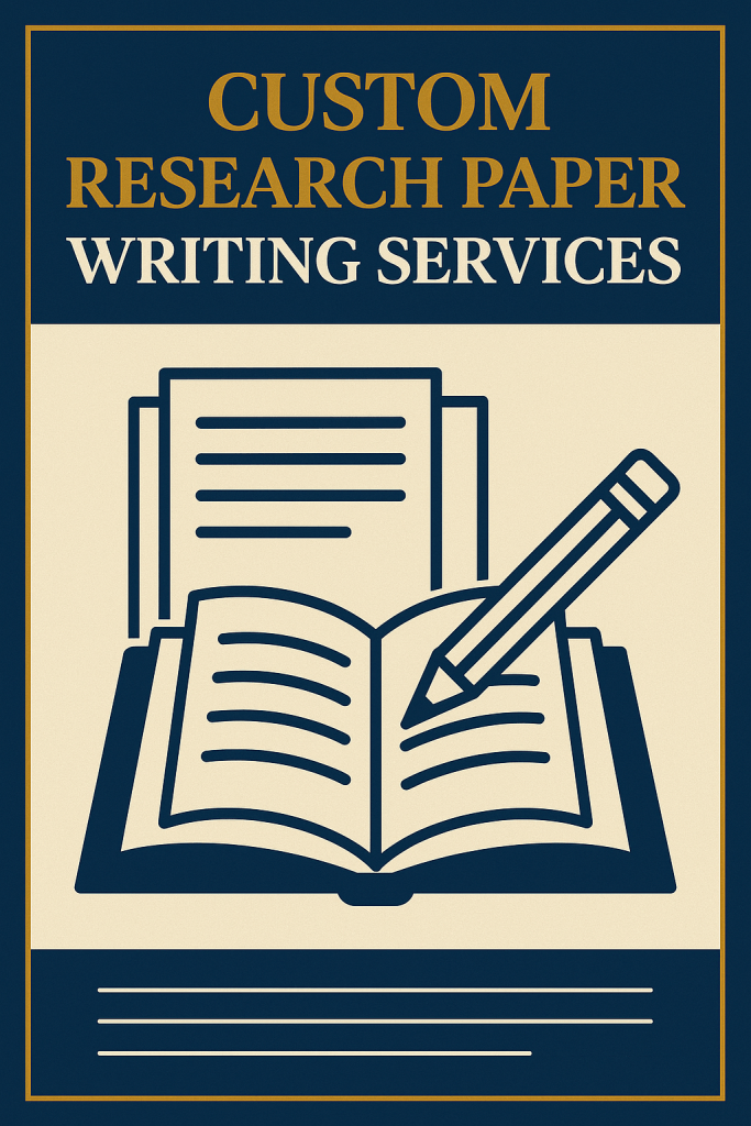 Custom Research Paper Writing Services