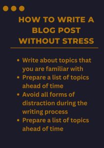 HOW TO WRITE A BLOG POST WITHOUT STRESS